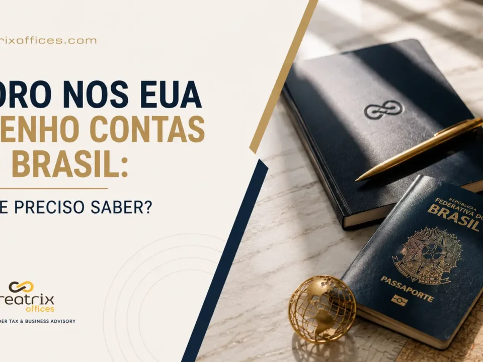 Mudar para os Estados Unidos não significa necessariamente encerrar a vida financeira no Brasil