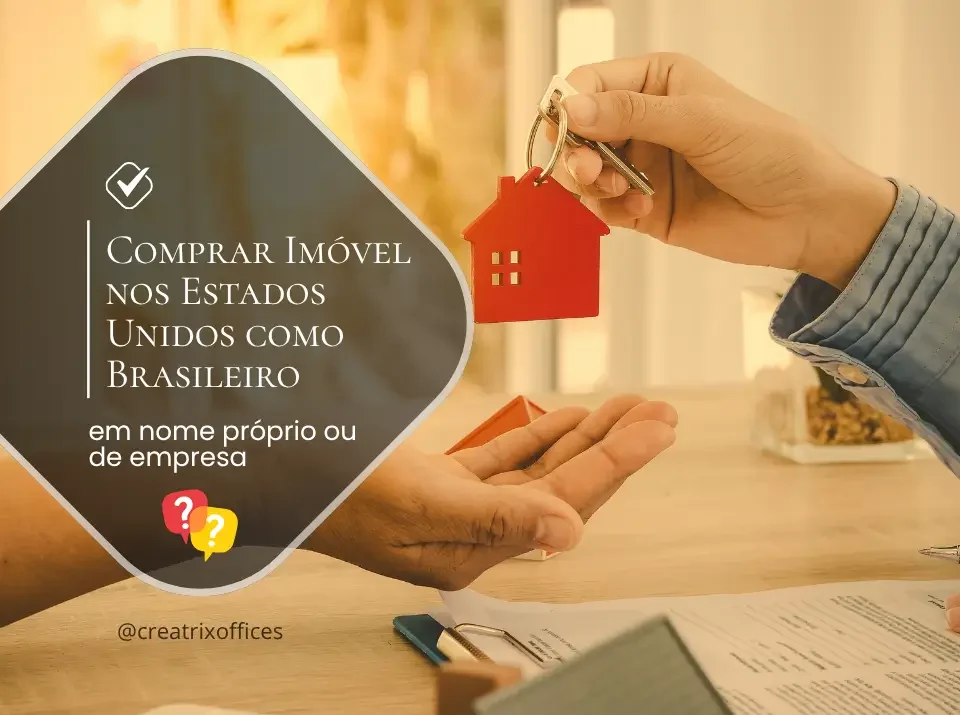 Comprar Imóvel nos Estados Unidos como Brasileiro