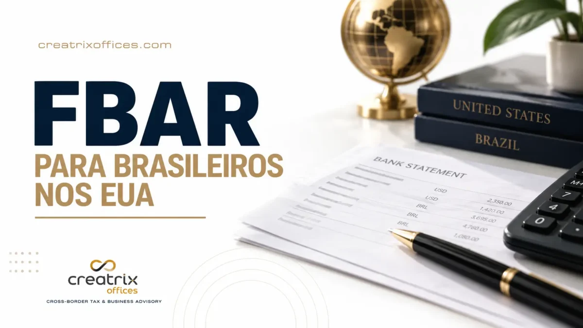 FBAR para Brasileiros nos EUA. Saiba tudo sobre no site Creatris Offices.